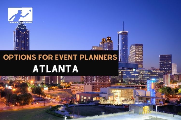 Ideas for Event Planners in Atlanta