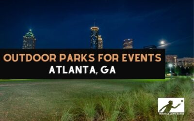 Ideas for Parks in Atlanta for Outdoor Events